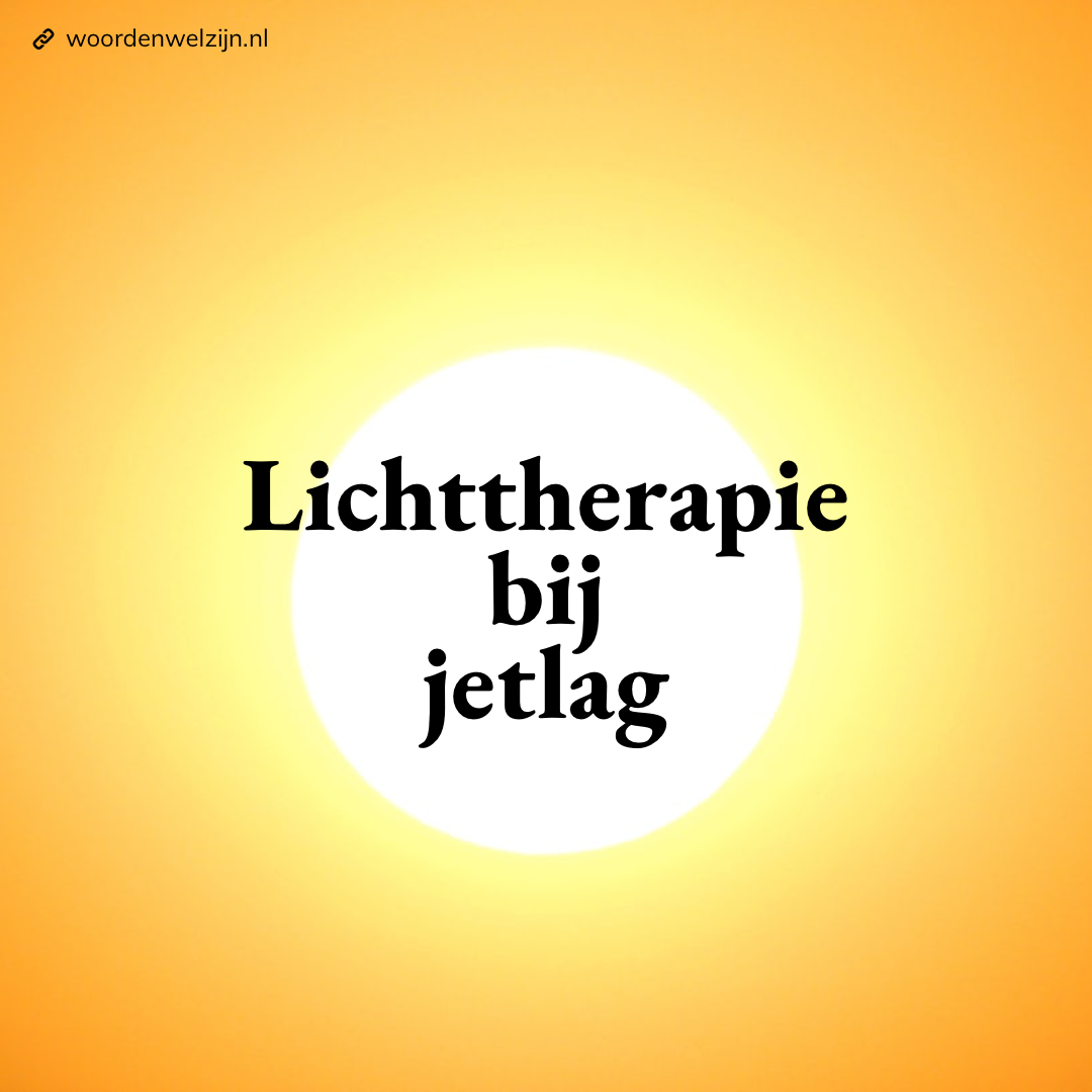 Lichttherapie bij jetlag dag-nachtritme, slaapproblemen op vakantie tijdens het reizen
